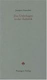 Das Unbehagen in der �sthetik - Jacques Ranci�re