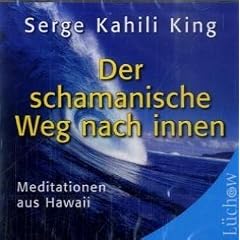 Der schamanische Weg nach Innen, 1 Audio-CD
