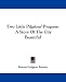 Two Little Pilgrims' Progress: A Story of the City Beautiful