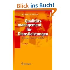 Qualit�tsmanagement f�r Dienstleistungen: Grundlagen, Konzepte, Methoden