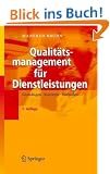 Qualit�tsmanagement f�r Dienstleistungen: Grundlagen, Konzepte, Methoden