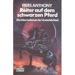 Reiter auf dem schwarzen Pferd. Die Inkarnationen der Unsterblichkeit. ( Science Fiction)