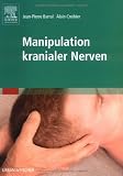 Manipulation kranialer Nerven - Jean-Pierre Barral, Alain Croibier