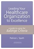 Leading your Healthcare Organization to Excellence