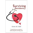 Surviving Residency:  A medical spouse guide to embracing the training years!