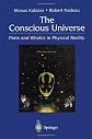 The Conscious Universe: Parts and Wholes in Physical Reality