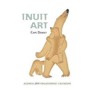 Inuit Art 2011 Engagement Calendar by Cape Dorset
