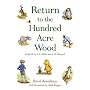 Return to the Hundred Acre Wood: Inspired by A. A. Milne and E. H. Shepard