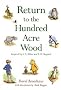 Return to the Hundred Acre Wood: Inspired by A. A. Milne and E. H. Shepard