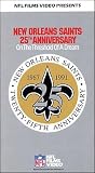 New Orleans Saints 25th Anniversary: On the Threshold of a Dream