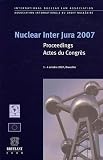 Nuclear Inter Jura 2007 : Actes du Congr�s, �dition bilingue anglais-fran�ais