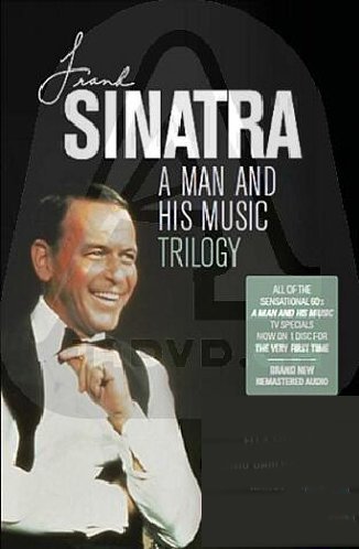 Frank Sinatra - A Man And His Music Trilogy