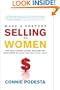 Make a Fortune Selling to Women: The Deal Makers and Deal Breakers You Must Know to Close the Deal Every Time!
