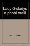Lady Gwladys a phobl eraill