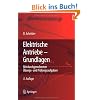 Elektrische Antriebe - Grundlagen: Mit durchgerechneten �bungs- und Pr�fungsaufgaben (Springer-Lehrbuch)