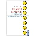 Die Macht der Psyche: Die 202 Essentials menschlichen Verhaltens