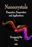 Nanocrystals: Properties, Preparation and Applications