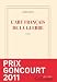 L'art français de la guerre Prix Goncourt 2011