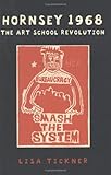 Hornsey 1968 : the art school revolution