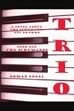 Buy : TRIO: A NOVEL ABOUT THE SCHUMANNS AND BRAHMS