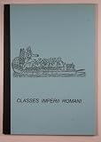 Classes Imperii Romani : an epigraphic examination of the men of the Imperial Roman Navy