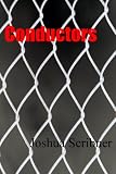 Conductors: A Short Story