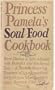 Princess Pamela's Soul Food Cookbook