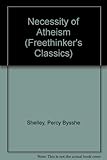 The necessity of atheism