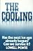 The Cooling: Has the Next Ice Age Already Begun?