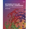 Biomolecular Crystallography: Principles, Practice, and Application to Structural Biology