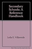 Secondary schools : a reference handbook