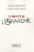 Le bref �t� de l'anarchie: La vie et la mort de Buenaventura Durruti