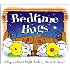 Bedtime Bugs: A Pop-up Good Night Book by David A. Carter