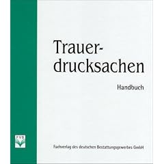 Trauerdrucksachen. Handbuch