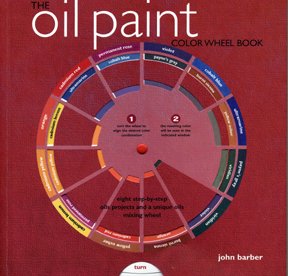 The Oil Paint Color Wheel Book