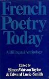 French poetry today : a bilingual anthology