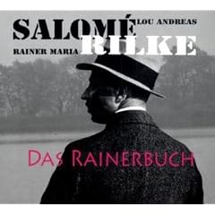 Das Rainerbuch: Lou Andreas-Salom� - Rainer Maria Rilke
