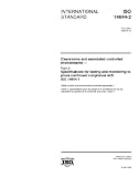 ISO 14644-2:2000, Cleanrooms and associated controlled environments -- Part 2: Specifications for testing and monitoring to prove continued compliance with ISO 14644-1
