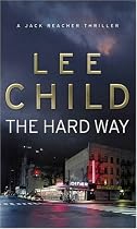 The Hard Way: A Jack Reacher Novel