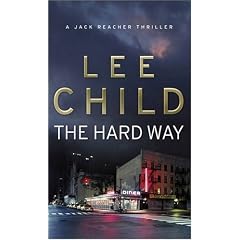 The Hard Way: A Jack Reacher Novel