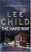 The Hard Way: A Jack Reacher Novel