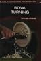 Bowl Turning with del Stubbs [VHS]