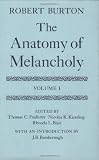 The Anatomy of Melancholy: Volume I: Vol 1 (Oxford English Texts)