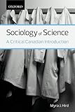 Sociology of science : a critical Canadian introduction