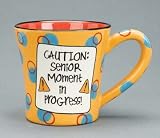 Senior Moment Coffee Mug