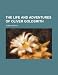 The Life and Adventures of Oliver Goldsmith