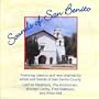 Sounds of San Benito, Featuring Classics and New Originals by Artists and Friends of San Benito County