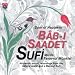 Bab-i Saadet / Door Of Hapiness Authentic Sound Recordings From the Natural World and A Mevlevi-Sofi