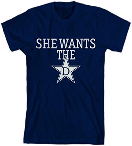 Dallas She wants the D America's Team Men's Funny Football Cowboys Shirt Kraise, Medium