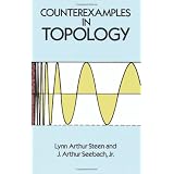Counterexamples in Topology (Dover Books on Mathematics) ~ Lynn Arthur Steen